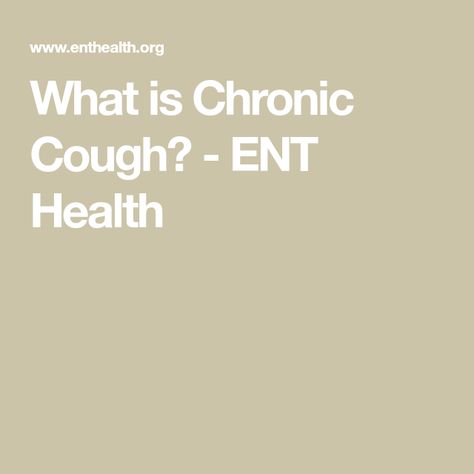 What is Chronic Cough? - ENT Health Chest Infection, Common Medications, Lung Infection, Chronic Cough, Reflux Symptoms, Dry Cough, Reflux Disease, Blood Pressure Medications, Respiratory Illness