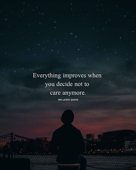 Everything improves when you decide not to care anymore. . . . . . Deep Meaningful Quotes, Too Late Quotes, Under Your Spell, Thinking Quotes, Budget Planer, Quotes Deep Feelings, Trendy Quotes, Lesson Quotes, Self Quotes