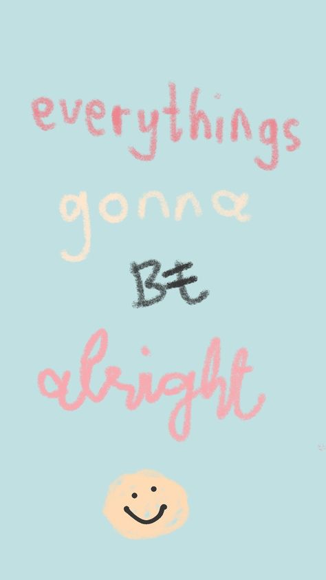 wallpaper pastel everythings gonna be alright :) Everything Is Gonna Be Alright Wallpaper, Everythings Gonna Be Alright, Everything Gonna Be Alright, Everything Is Gonna Be Alright, Everything's Gonna Be Alright, Jesus Cartoon, Positive Wallpapers, Quotes Wallpapers, Gonna Be Alright