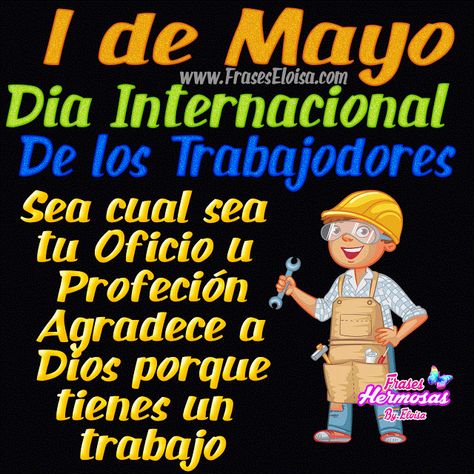 1 de Mayo dia Internacional de los trabajadores Birthday Wishes Messages, Days And Months, New Month, Good Morning Messages, Holiday Wishes, Morning Messages, Months In A Year, Birthday Wishes, Animated Gif