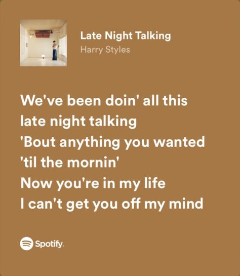 Late Night Talks Quotes, Late Night Talking Aesthetic, Late Night Talks Aesthetic, Harry Styles Late Night Talking, Sweet Lyrics, Late Night Talking, Nights Lyrics, Harry Styles Quotes, Style Lyrics