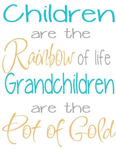 I see that my last Post was written on the 3rd February, and here we are, fast approaching the end of the month. I'm sure the cry has been... Grandchildren Quotes, Grandkids Quotes, Quotes About Grandchildren, Grandparents Quotes, Grandma Quotes, Pot Of Gold, Grandparents Day, Family Quotes, Grandchildren