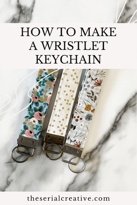 How to Make a Wristlet Keychain - Free Pattern! - The Serial Creative Lanyard Keychain Diy How To Make, Unique Fabric Gifts, How To Sew A Wristlet Keychain, Key Fob Wristlet Sewing Pattern, Keyfob Keychains Diy, Sewing For Craft Shows, Sew Wristlet Keychain, Key Fob Sewing Pattern Free, Sewing Keychain Pattern