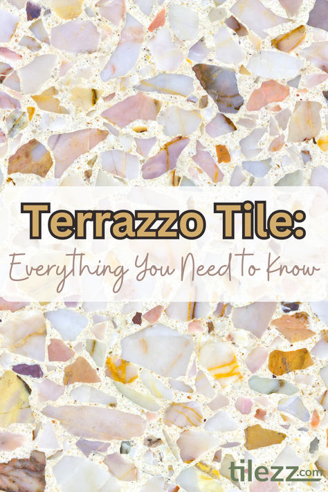 Learn everything you need to know about trendy terrazzo tile. #tile #interiordesign #homerenovation #homeimprovement #terrazzo #terrazzotile Terrazo Bathroom Walls, Terrazzo Tile Countertop, Terazzo Floor Bathrooms, Terrazzo Kitchen Flooring, Poured Terrazzo Floor, Bathrooms With Terrazzo Floors, Terrazzo Floor Tiles Bathroom, Terrazzo Backsplash Kitchen, Terrazo Kitchen Flooring