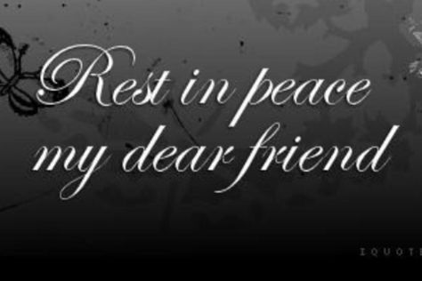 Rest in Peace my friend Missing You In Heaven, Rest In Peace Message, Talking Cat, Cards Sympathy, I Still Miss You, Cat Talk, Big Hug, Losing Someone, What To Say