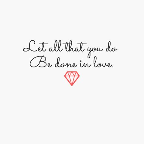 Let all that you do be done in love ❤ Love Me More, Cute Love Quotes For Him, Cute Love Quotes, Cute Profile Pictures, Mindfulness Quotes, Love You More Than, Quotes For Him, Profile Pictures, Love Quotes For Him