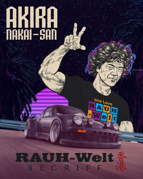 Akira Nakai Rwb, Nakai San, Aesthetic Jdm, Vaporwave Poster, Akira Nakai, Jdm Tuning, Project Poster, Rwb Porsche, Porsche Poster