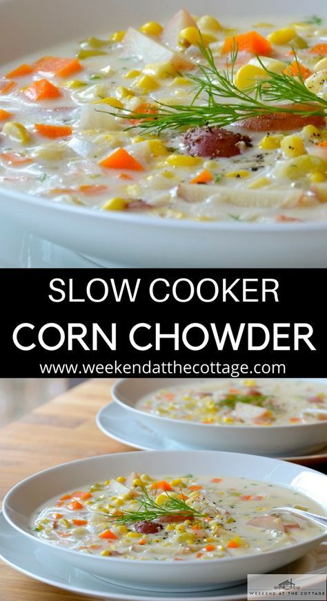 Get your slow cooker ready in the morning and come home to a delicious bowl of creamy CORN CHOWDER. Serve with some fresh bread and butter for a light lunch or dinner. Perfect recipe for the cottage. #easyrecipe #easydinner #slowcookerrecipe #cornchowder #souprecipe #weeknightdinner #cottagerecipe Potato And Corn Chowder, Slow Cooker Corn Chowder, Slow Cooker Potato, Crockpot Potato, Potato Corn Chowder, Slow Cooker Potatoes, Potato Chowder, Corn Chowder Recipe, Chowder Recipe