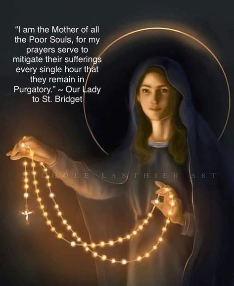 Mother Teresa Prayer, Mother Mary Quotes, Purgatory Prayer, Adoration Catholic, Holy Souls In Purgatory, St Gertrude, Souls In Purgatory, Holly Images, Our Lady Of The Rosary