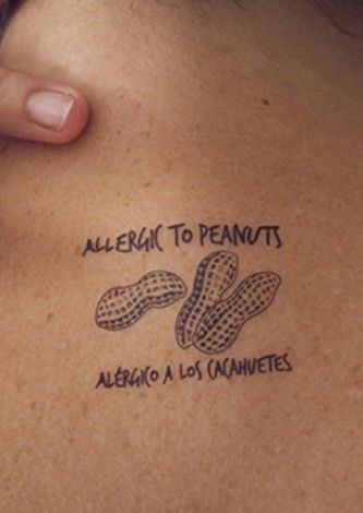 Tattoo - good idea to ink your allergy! Peanut Tattoo, Tattoo Allergy, Wrist Hand Tattoo, Cool Back Tattoos, Fashion Tattoos, Full Tattoo, Skin Allergy, Tattoo Skin, Back Tattoos For Guys