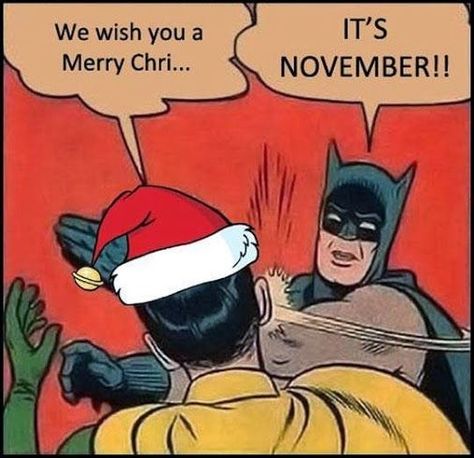 its november christmas christmas quotes christmas quote christmas humor funny christmas Funny Thanksgiving Pictures, Funny Thanksgiving Memes, November Christmas, Thanksgiving Pictures, Christmas Memes, Merry Christmas Images, Batman And Robin, Memes Humor, Archie Comics