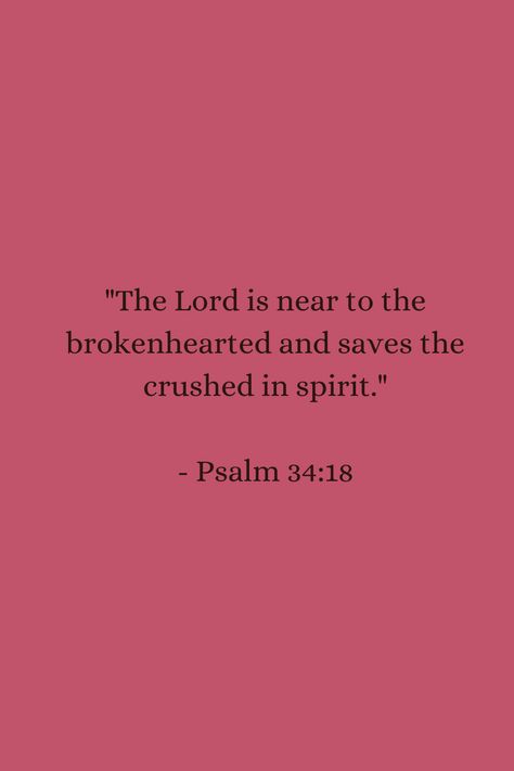 Psalm 34:18 Psalm 34:6, Pink Positivity, Psalms Quotes, Wood Signs Sayings, Cute Quotes For Him, Grimoire Book, Matthew 5, Prayer List, Healing Scriptures