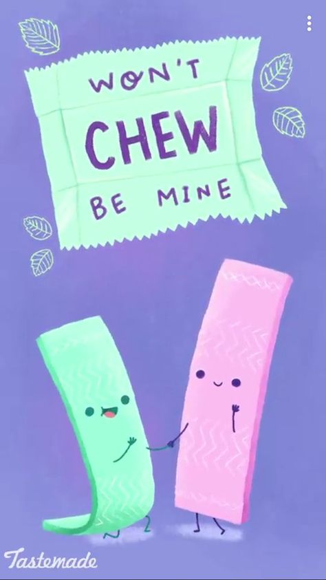 Gum pun - Won't chew be mine Love Puns For Him, Cheesy Puns, Valentines Puns, Punny Valentines, Punny Puns, Punny Cards, Funny Food Puns, Cheesy Quotes, Love Puns