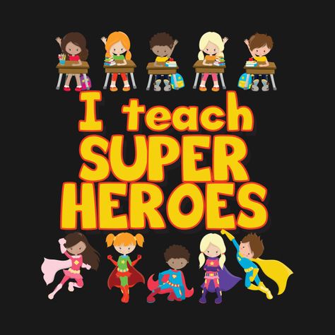 Check out this awesome 'I+Teach+Super+Heroes+-+Comic+Book+Hero+Teacher' design on @TeePublic! Super Hero Shirts, Teacher T Shirts, Teacher Design, Teacher Teacher, Comic Book Heroes, Superhero Comic, Teacher Tshirts, Comic Heroes, Super Heroes