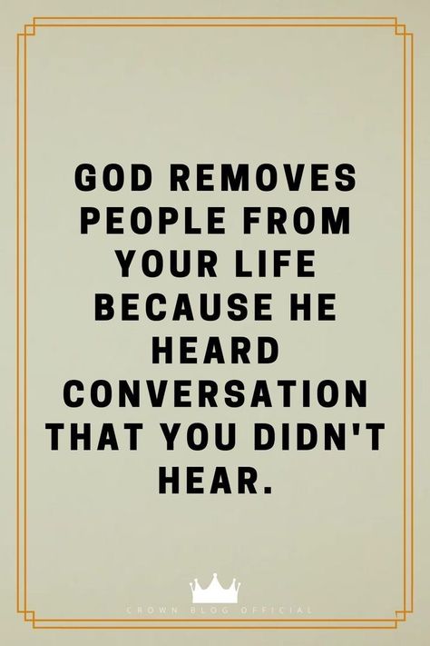 You Can't Treat People Like Garbage And Worship God, Even If You Hear A Bad Story About Me, God Removed People From Your Life Because He Heard, God Removed People From Your Life Quotes, Remove Bad People From Your Life, God Will Remove People From Your Life, God Heard Conversations You Didnt Hear, God Heard Conversations You Didnt, God Takes People Out Of Your Life