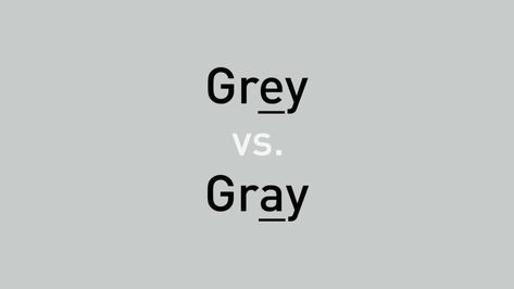 Is one of these spellings correct and the other wrong, or is there a gray area? Find out the difference between grey vs. gray. Hard Words To Spell, Words To Spell, British And American English, Teacher Portfolio, Early Grey, American Words, Creative Nonfiction, Hard Words, Readers Digest