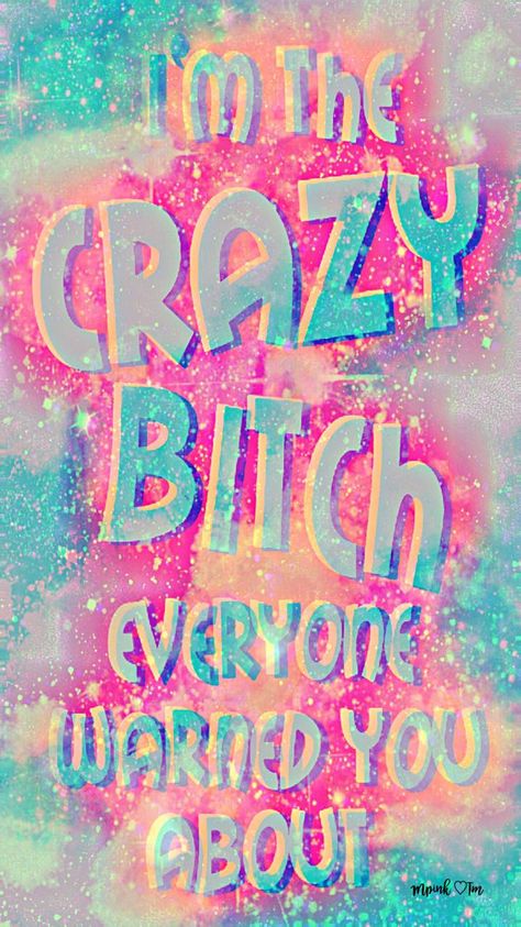 I’m The Crazy Bitch Galaxy Wallpaper #androidwallpaper #iphonewallpaper #wallpaper #galaxy #sparkle #glitter #lockscreen #pretty #cute #girly #vintage #art #colorful #quotes #sayings Sparkle Quotes, Popular Wallpapers, Queens Wallpaper, Gangsta Quotes, Sassy Wallpaper, Inspirational Quotes Wallpapers, My Camera Roll, Bad Girl Wallpaper, Country Girl Quotes