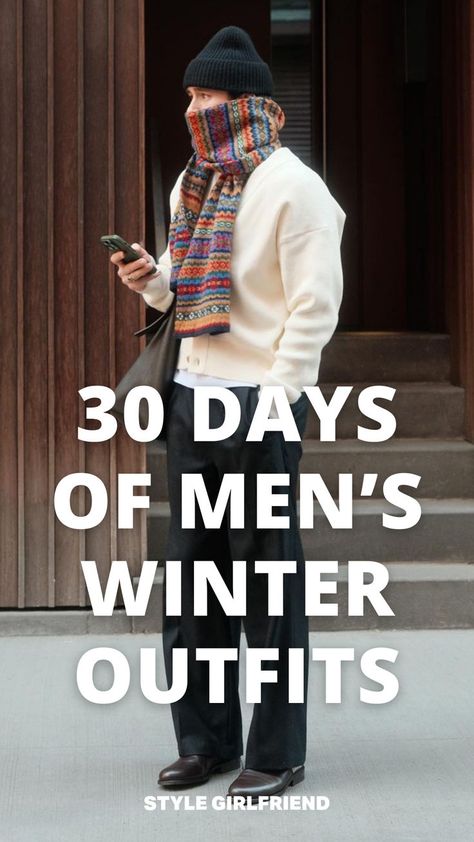 headline: 30 days of men's winter outfits, image: man in cream cardigan, dark pants, beanie, and fair isle scarf Mens Streetwear Winter, Winter Streetwear Men, Mens Winter Outfits, Streetwear Winter Outfits, Men's Winter Outfits, Winter Outfits Casual Cold, Winter Outfits 2024, Aesthetic Mens, Cold Weather Outfits Winter