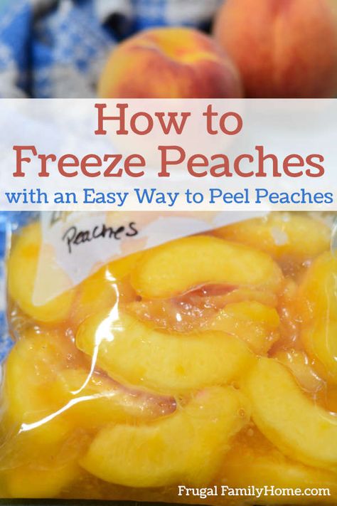 Peaches Freezing Easy, What To Make With Peaches Easy, How To Freeze Peaches Using Fruit Fresh, Freezer Peaches With Fruit Fresh, Easy Way To Peel Peaches, Best Way To Freeze Fresh Peaches, Freezing Whole Peaches, Fruit Fresh Produce Protector, Freeze Peaches For Pie