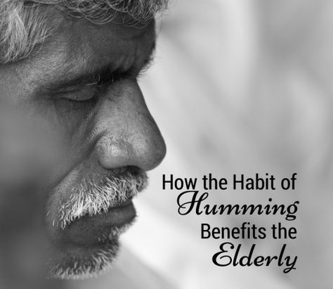 How the Habit of Humming Benefits the Elderly Humming Benefits, Sinus Cavities, Grandparenting, Parasympathetic Nervous System, Joy Of Living, Elderly People, Health Guide, Good Habits, Emergency Medical