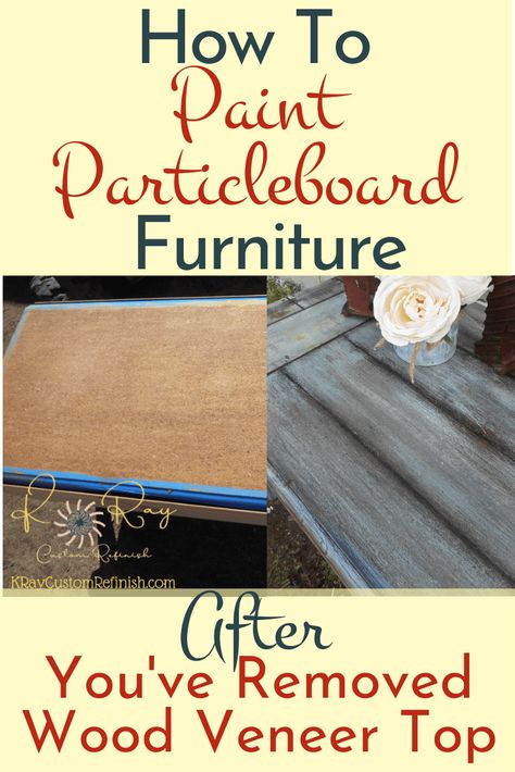 Learn How To Paint Particle Board Furniture After You've Removed The Wood Veneer Top. Thought it was Hardwood? Ooops. You can still Refinish It Into Something Beautiful! #particleboard #fauxbarndoor #diy via @kraycustomrefinish Pressed Wood Table Makeover, Paint Particle Board Furniture, Painting Pressed Wood, Faux Barn Door, Paint Particle Board, Removing Veneer, Particle Board Furniture, Distressing Painted Wood, Dry Brush Painting