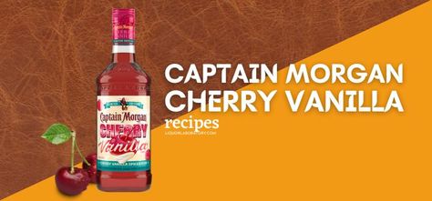 Captain Morgan Cherry Vanilla Drinks, Captain Morgan Cherry Vanilla, Captain Morgan Cocktails, Captain Morgan Drinks, Summer Rum Drinks, Spiced Rum Recipes, Vanilla Cocktail, Vanilla Drinks, Tropical Drink Recipes