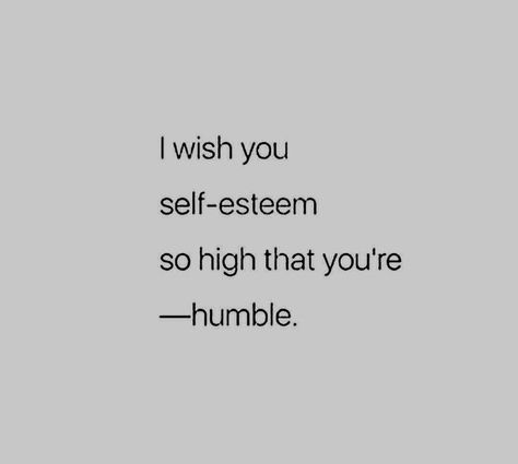 Humility Aesthetic, Spiritual Hygiene, Humility Quotes, Energy Givers, Done Trying Quotes, Glam Quotes, Soul Scripts, Self Fulfilling Prophecy, Best Life Advice