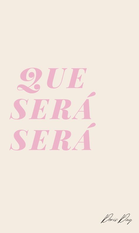 Poster Prints Aesthetic Wall Girly, Que Sera Sera Wallpaper Iphone, Que Sera Sera Aesthetic, Que Sera Sera Wallpaper, Que Sera Sera Quote, Summer Notion, Room Decor For Walls, End Of Summer Quotes, February Mood Board