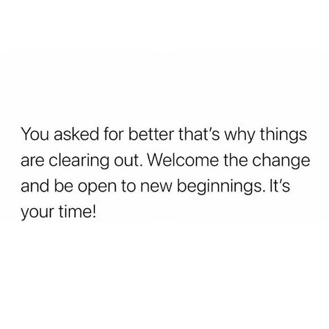 Roberta Tabb on Instagram: "YOU ASKED FOR BETTER! Better welcomes CHANGE. Welcome and embrace it, you will never better your life by doing the same old things, making the same choices and keeping the same mindset. You must work for what you want, if you want better you have to move different you have to think different. Be open to new ways of thinking, adopt new mindsets, embrace new atmospheres and conversations. It’s always you versus you. Better happens when you commit to yourself and consist I Know Better Quotes, Moving Onto Better Things Quote, Be Open To Whatever Comes Next, It Gets Better Quotes, Inspirational Instagram Quotes, I Will Be Ok, Things Get Better, Better Your Life, Never Better