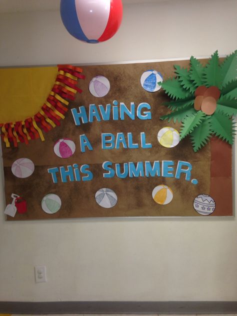 Bulliten Board Ideas, Bulletin Board Ideas Summer, Summer Bulletin Board, Summer Plan, Summer Bulletin Boards, Bulletin Board Ideas, Beach Ball, Board Ideas, Colby