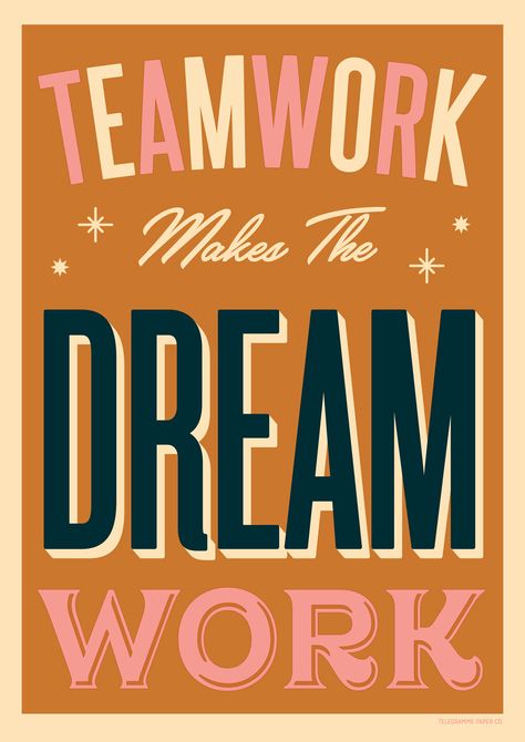 Office With A View, Work Quote, Teamwork Makes The Dream Work, Teamwork Quotes, Typography Posters, Inspirational Quotes About Success, Lettering Inspiration, Dream Quotes, Work Memes