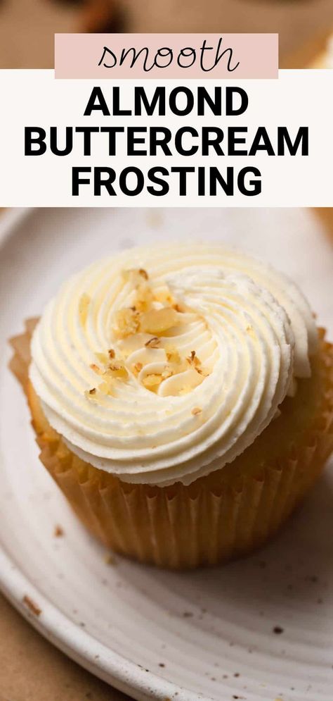 This almond buttercream frosting is a smooth, sweet American buttercream flavored with almond extract and a little vanilla. It's foolproof, taking less than 10 minutes to make and with a fluffy texture ideal for frosting cakes, cupcakes, cookies, and more. White Almond Cupcakes, Amaretto Buttercream Frosting, Almond Swiss Meringue Buttercream, Vanilla Almond Buttercream Frosting, Almond Flavored Frosting, Almond Butter Cream Frosting, Almond Frosting For Cupcakes, Almond Frosting For Cake, Almond Icing Recipe