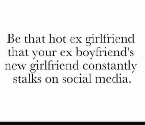 Ex's New Girlfriend Quotes Funny, Ex Boyfriend New Girlfriend Quotes, My Ex New Girlfriend Quotes, Ex New Girlfriend Quotes, Ex New Girlfriend, New Girlfriend Quotes, Roast Quotes, New Boyfriend Quotes, Roasting Quotes