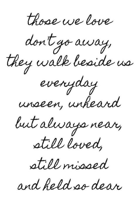 FREE printable for wedding memory table // Those we love don't go away, they walk besides us everyday, unseen, unheard but always near, still loved, still missed, and held so dear // PIN FOR LATER // #weddingmemorytableideas #weddingmemorytablesign #weddingmemorytablesigns #weddingmemorytabledisplay #weddingmemorytablepictureframes #rememberinglovedonesatwedding Missing My Dad Quotes, Wedding Memory Table, Words For Sympathy Card, Wedding Memory Table Sign, Sympathy Card Sayings, Rustic Wedding Table Setting, Dessert Wedding, Memory Table Wedding, In Loving Memory Quotes