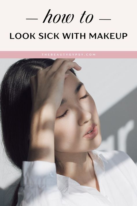 how to look sick with makeup How To Look Sick, Fake Being Sick, How To Fake Sick, Fake Sick, Simple Makeup Tutorials, Glam Natural Makeup, Natural Makeup Tutorials, Makeup Tutorials For Beginners, Diy Haircare