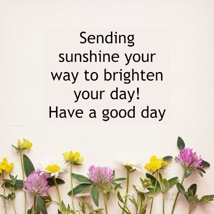 The Best Have A Good Day Quotes, Wishes, Messages For Her In English - Statusb4u.com Have A Great Day Quotes For Her, Have A Happy Day Quotes, Wishing You A Beautiful Day, Have A Wonderful Day Quotes, Have A Beautiful Day Quotes, Have A Great Day Quotes, A Good Day Quotes, Have A Good Day Quotes, Wonderful Day Quotes