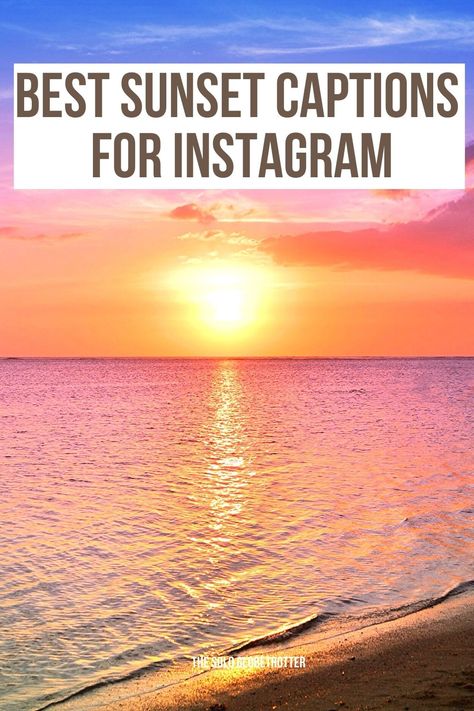 425 Sunset Captions For Instagram That Describe its Ultimate Beauty Caption For Sunset, Sunset Captions For Instagram, Sunset Captions, Captions For Instagram Posts, Beach Captions, Inspirational Lines, Sunset Pic, Sunset Quotes Instagram, Funny Instagram Captions