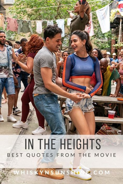 In The Heights Quotes, In The Heights Aesthetic, National Bourbon Day, Height Quotes, In The Heights Movie, Melissa Barrera, Summer Watch, Anthony Ramos, Manuel Miranda