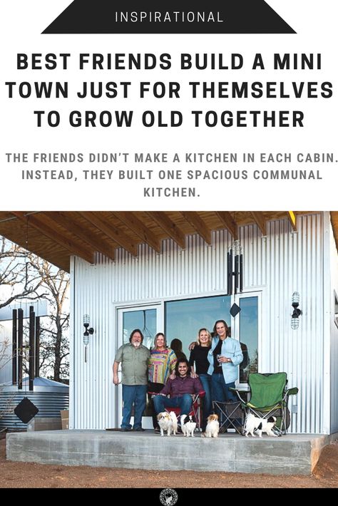 The friends didn’t make a kitchen in each cabin. Instead, they built one spacious communal kitchen. Family Commune, Co Housing Community, Community Kitchen, Grow Old Together, Communal Living, Communal Kitchen, Building Community, Growing Old Together, Grow Old