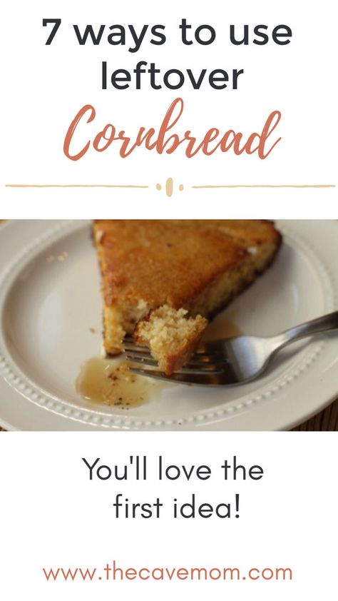 What To Eat Cornbread With, Leftover Cornbread Recipes Breakfast, Ways To Use Leftover Cornbread, Ideas For Leftover Cornbread, Cornbread Breakfast Ideas, Leftover Cornbread Breakfast, What To Make With Leftover Cornbread, How To Use Leftover Cornbread, Uses For Leftover Cornbread