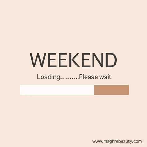 Weekend Posts Instagram, Loading Quotes, Weekend Loading, Insta Image, Loading Please Wait, Weekend Mood, Weekend Quotes, 21st Birthday Photoshoot, Meaningful Pictures