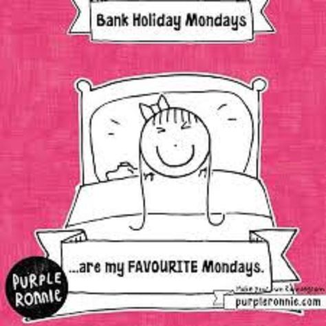 More Bank Holiday Monday fun! Holiday Monday Quotes, Bank Holiday Monday Quotes, Bank Holiday Quotes, Holiday Quotes Funny, Monday Quote, Holiday Monday, Bank Holiday Monday, Hate Mondays, Domestic Goddess