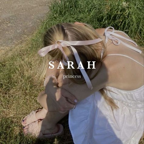 Sarah Name Meaning, Sarah Beth Core, Secret Names Ideas, Sarah Aesthetic Core, Sarah Meaning, Samira Name, Sarah Core Aesthetic, Sara + Core + Aesthetic, Core Aesthetic Types