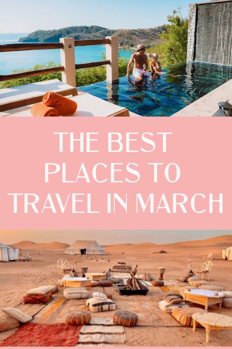 Where to travel in March - the top 10 destinations to travel to in March. The best destinations to visit this spring in 2021 #travel #travelinspo #wheretotravel March Travel Destinations, Best Tropical Vacations, March Travel, Spring Travel Destinations, Warm Vacation, Travel Packing Tips, Deserts Of The World, Top Places To Travel, Tropical Travel