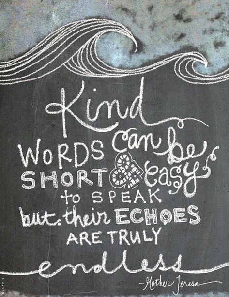 Chalkboard Refrigerator, Chalkboard Messages, Mother Teresa Quote, Chalkboard Art Quotes, Blackboard Art, Mother Teresa Quotes, Chalk Sign, Chalk Wall, Chalkboard Print