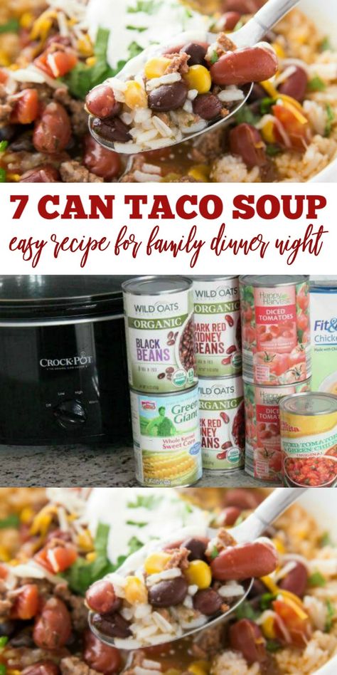 7 Can Taco Soup Recipe, Can Taco Soup Recipe, 7 Can Taco Soup, Can Taco Soup, Easy Taco Soup Recipe, Meatless Taco, Recipe For Family, Soup Recipe Easy, Chicken Taco Soup Recipe