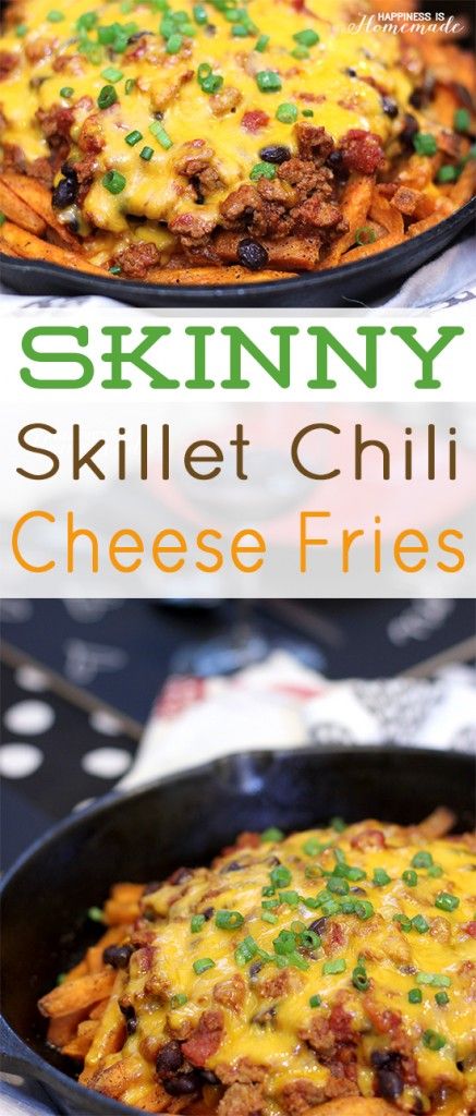 Skinny Skillet Chili Cheese French Fries Recipe Healthy Chili Cheese Fries, Cheese French Fries, Skillet Chili, Chili Cheese Fries, Happiness Is Homemade, Fries Recipe, Turkey Chili, Chili Cheese, Potato Fries