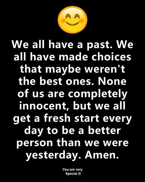 We all have a past 😏 Simple Prayers, Positive Encouragement, Great Inspirational Quotes, Luck Quotes, Like Quotes, Good Luck Quotes, Be Positive, Inspirational Quotes God, Advice Quotes