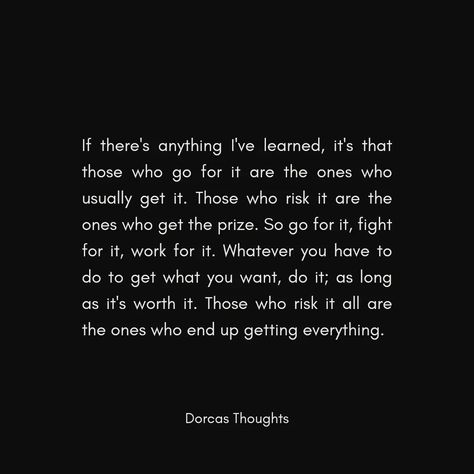 The biggest risk in life is not taking any risk at all. #dorcasthoughts #takearisk #riskitall #motivation #workhard #chaseyourdreams No Risk No Story Quotes, Risk Quotes Business, Take A Risk Quotes, Take The Risk Quotes, Risk Taking Quotes, Take Risks Quotes, Quotes About Taking Risks, Taking Risks Quotes, Risk Quotes