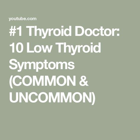 #1 Thyroid Doctor: 10 Low Thyroid Symptoms (COMMON & UNCOMMON) Low Thyroid Symptoms, Low Thyroid Remedies, Thyroid Remedies, Low Thyroid, Thyroid Symptoms, Health Women, Heart Health, Womens Health, The 10